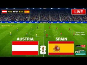 🔴 Live: Spain vs Austria Live | FIFA World Cup 2026 | Football Match Live | Simulation Video Game