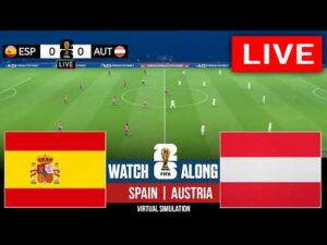 🔴 Spain vs Austria Live | FIFA World Cup 2026 | Full Match Streaming | Video Game Simulation