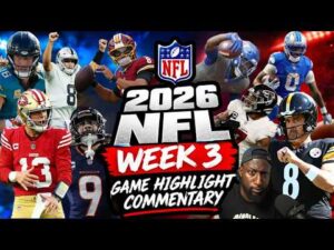 2026 NFL Week 3 Game Highlight Commentary | The Last Season
